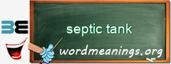 WordMeaning blackboard for septic tank